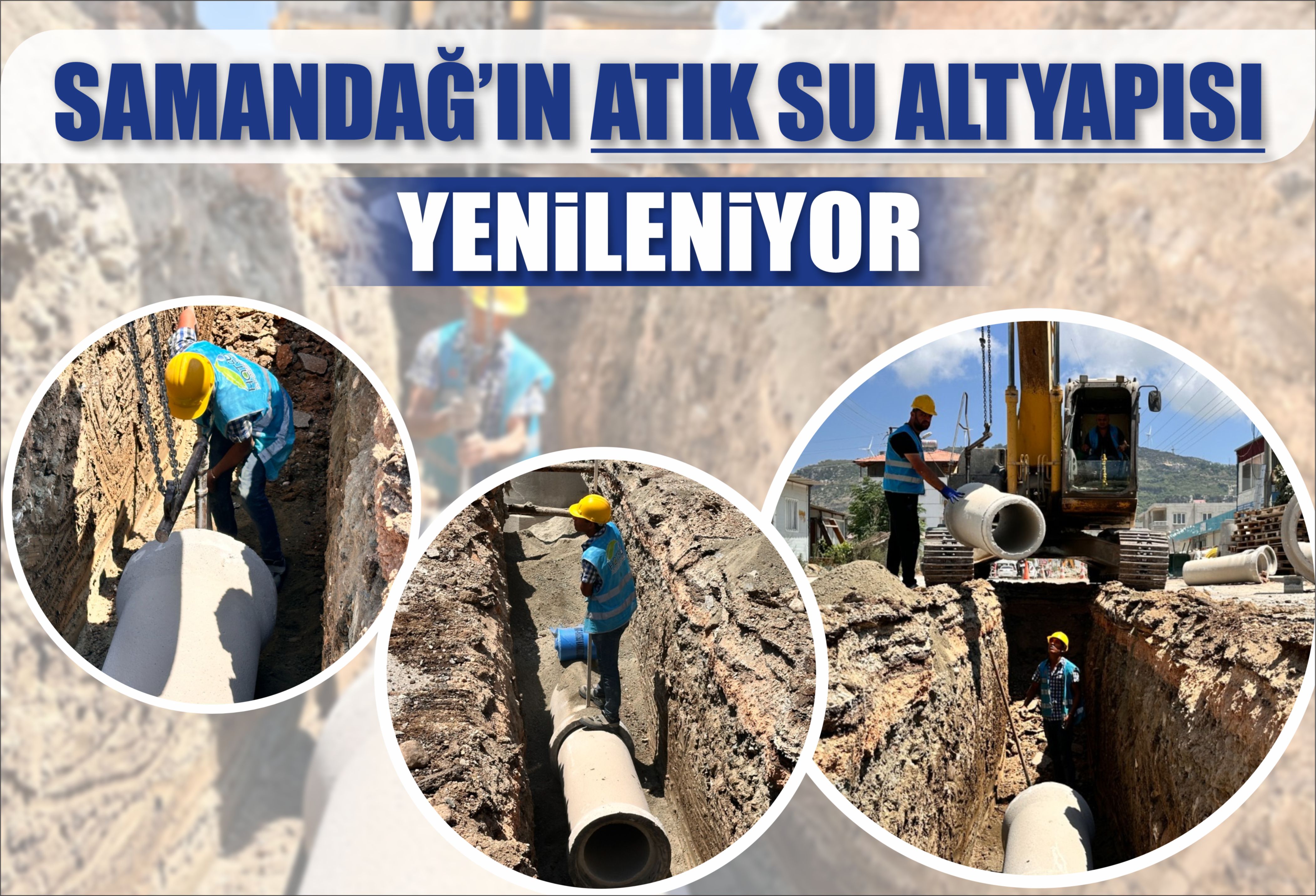 Samandağ’ın Atık Su Altyapısı Yenileniyor